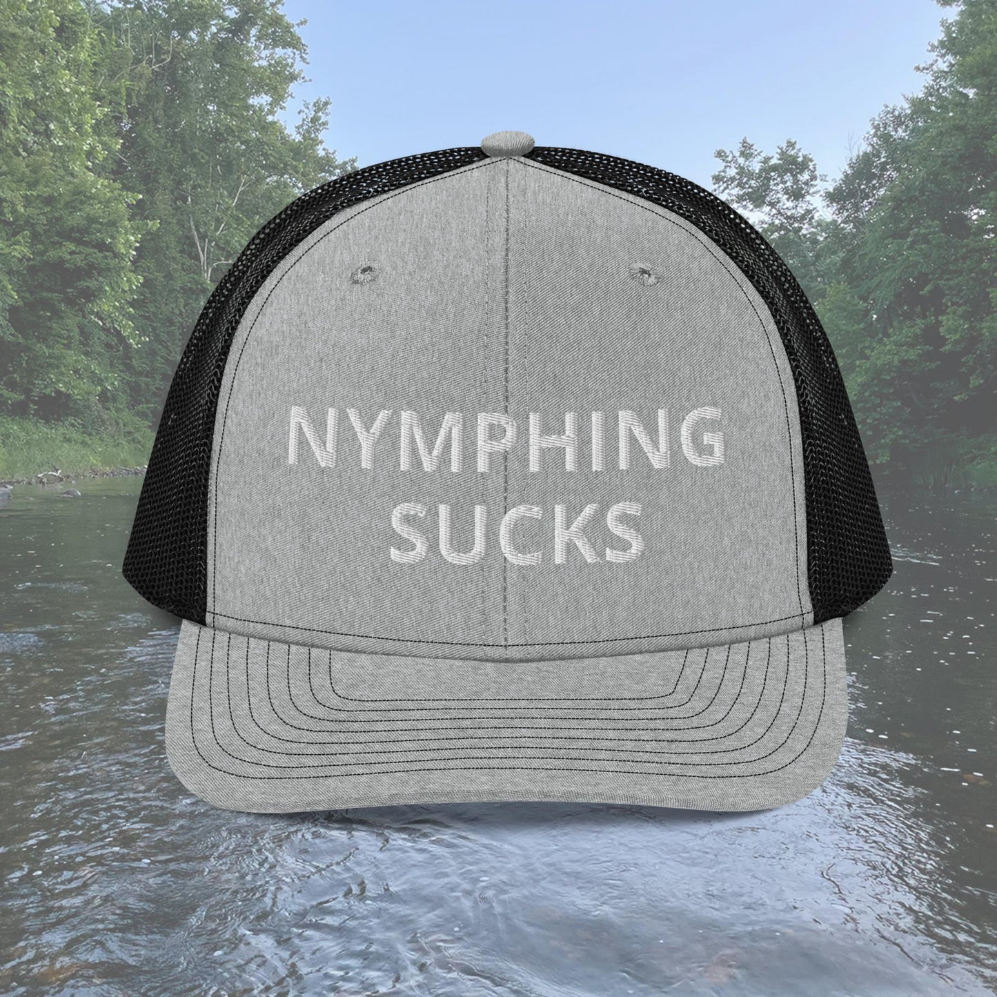Nymphing Sucks Trucker Hat