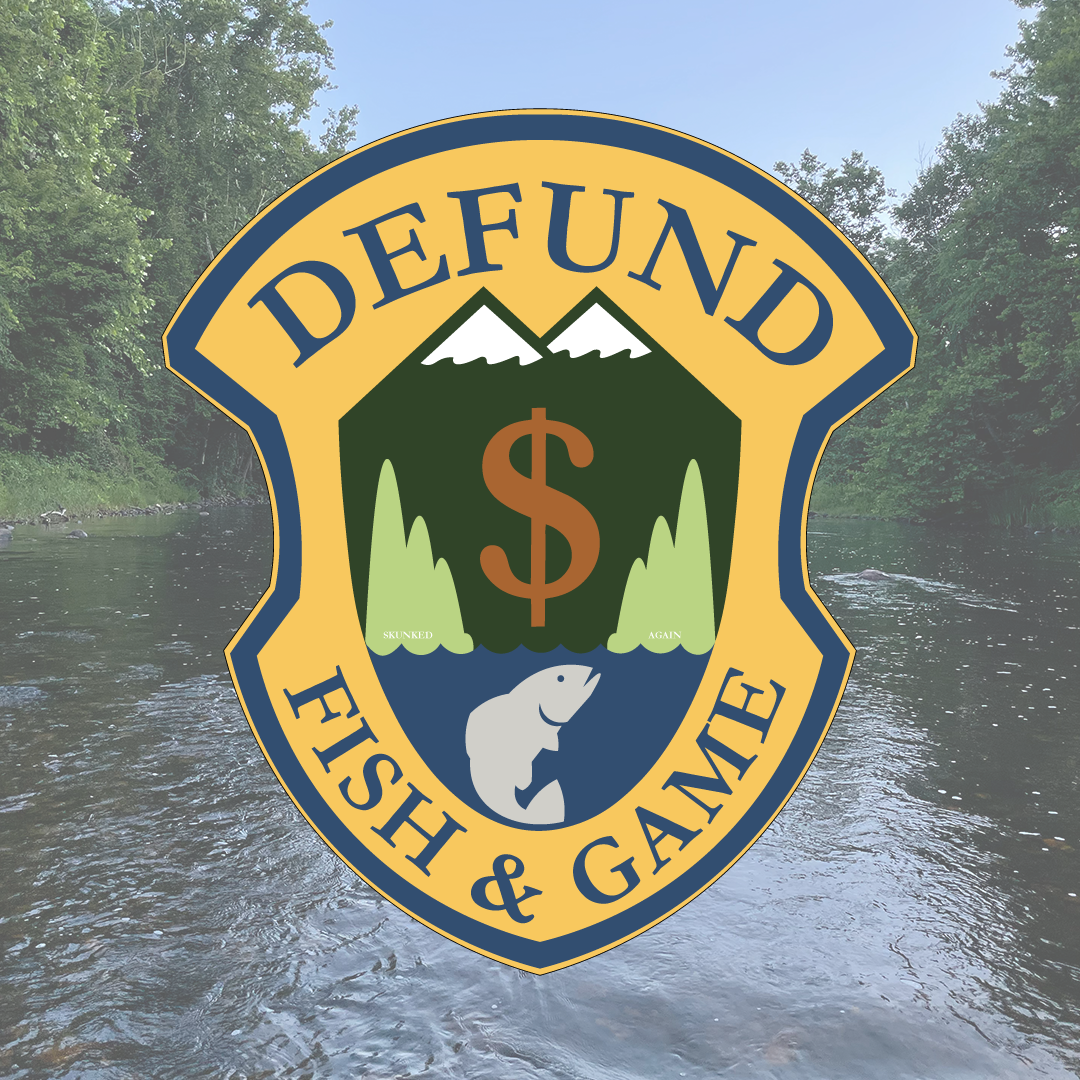 Defund Fish & Game Sticker