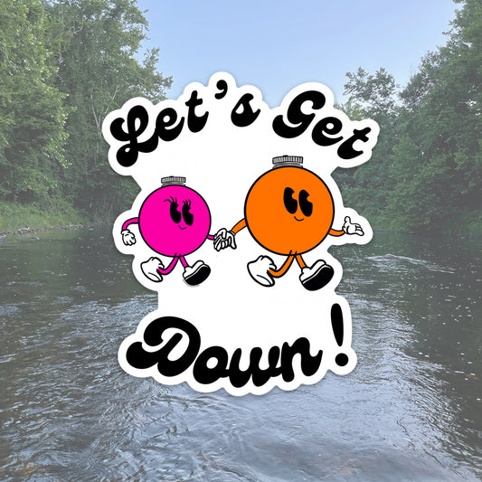 Let’s Get Down Sticker