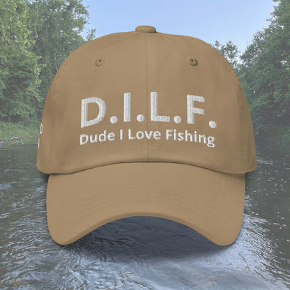 D.I.L.F. Dude I Love Fishing Dad hat