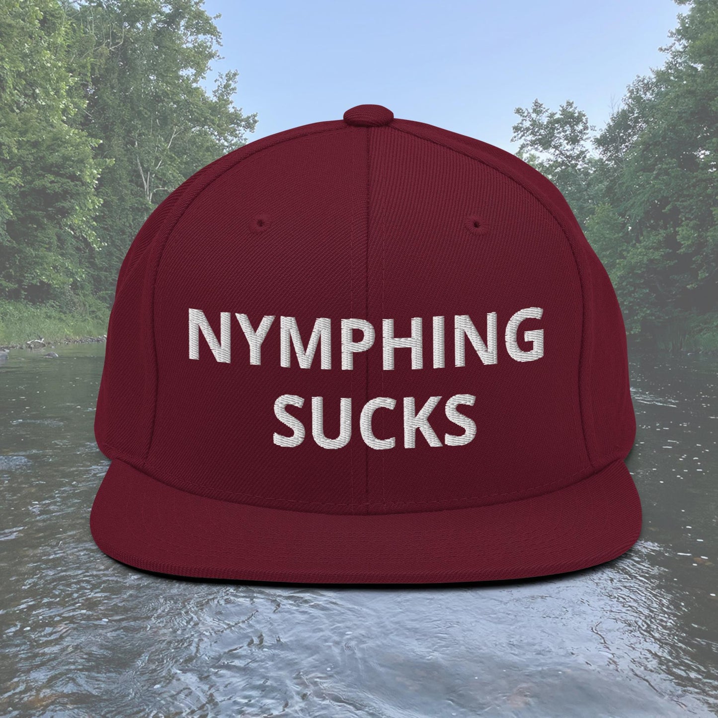 Nymphing Sucks Snapback Hat