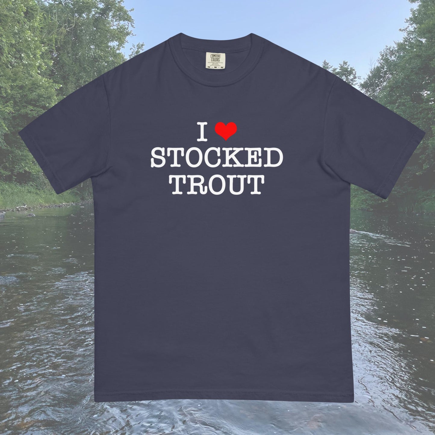 I Love Stocked Trout T-Shirt