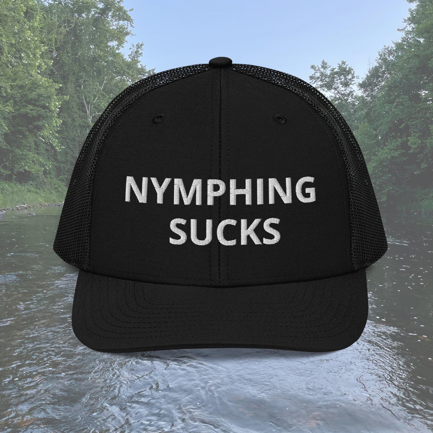 Nymphing Sucks Trucker Hat