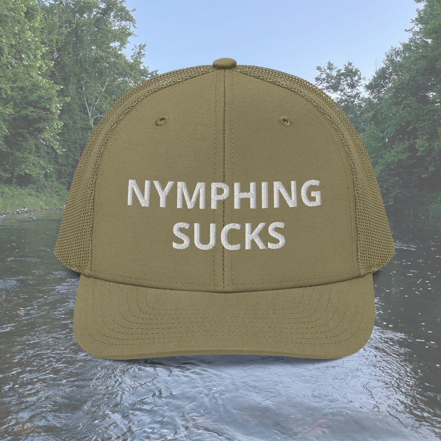 Nymphing Sucks Trucker Hat