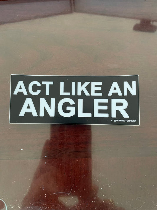 Act Like An Angler Stickers