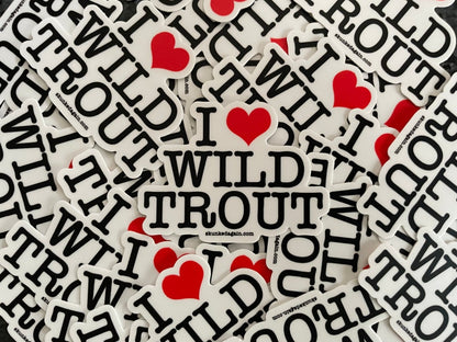 I ❤️ Wild Trout Stickers