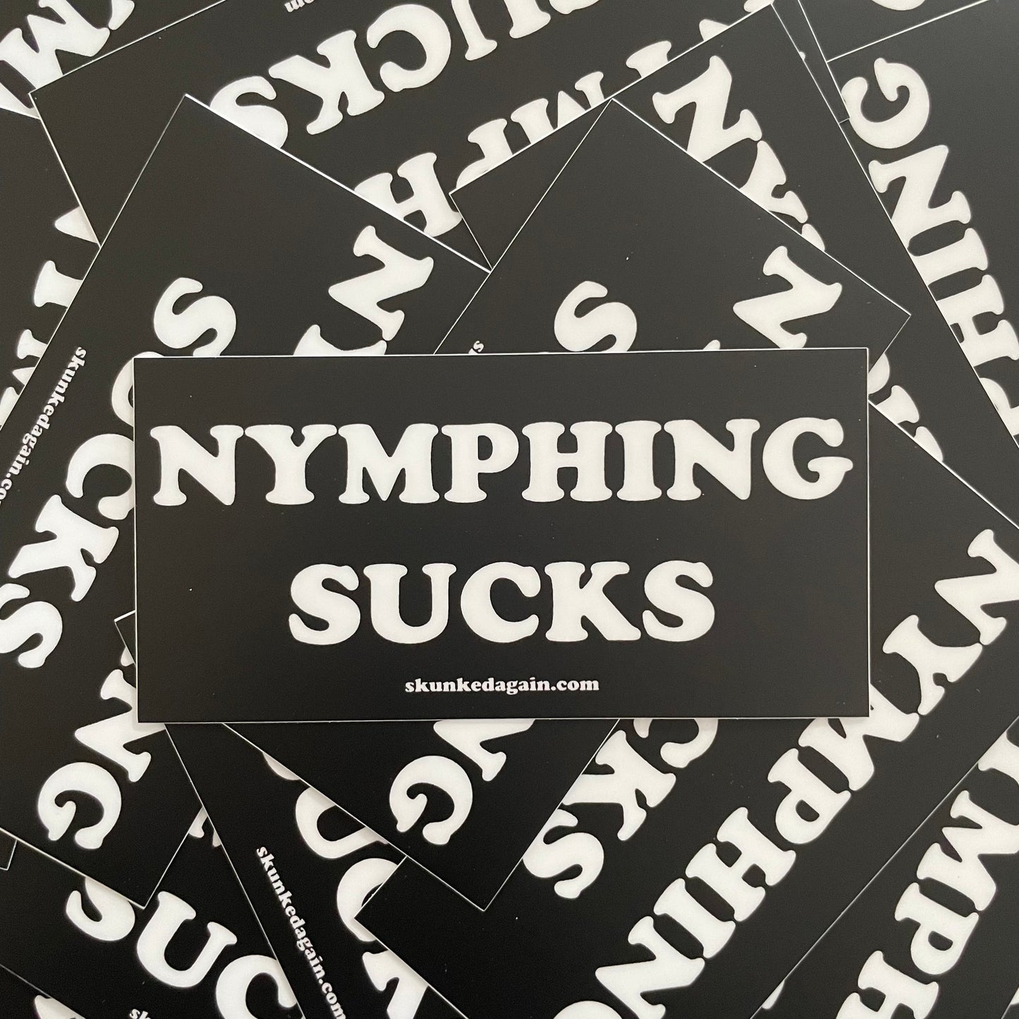 Nymphing Sucks Sticker